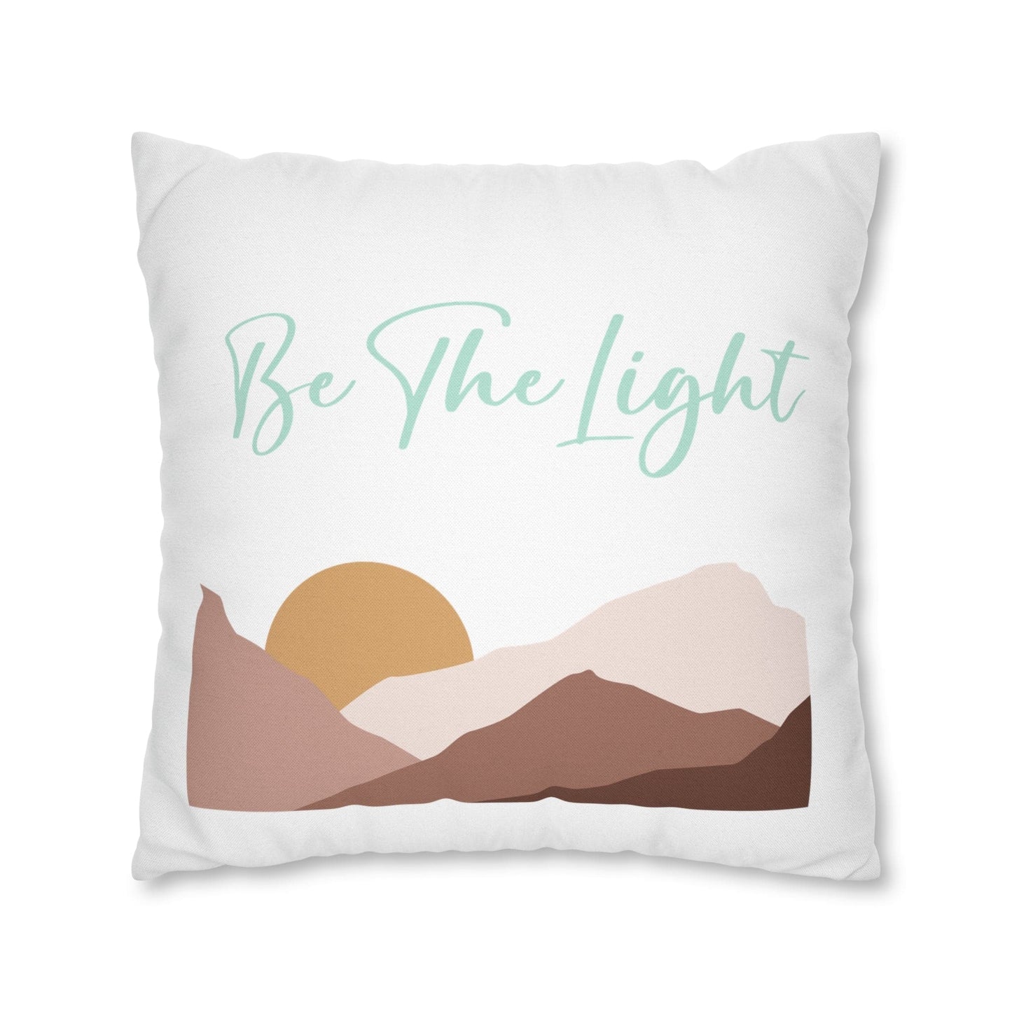 Decorative Throw Pillow Cover, Say it Soul be the Light