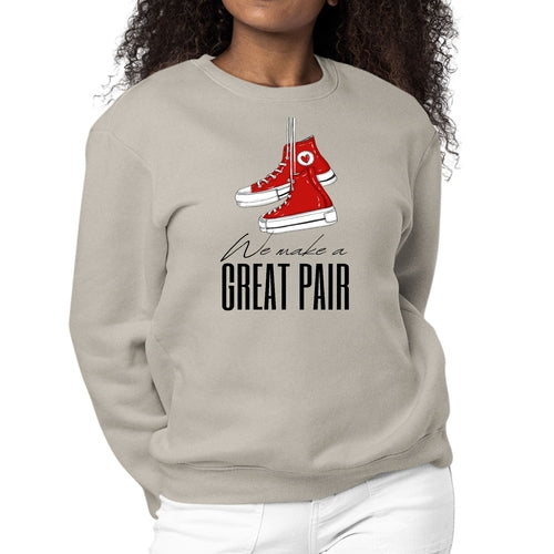 Womens Graphic Sweatshirt Say it Soul, we Make a Great Pair